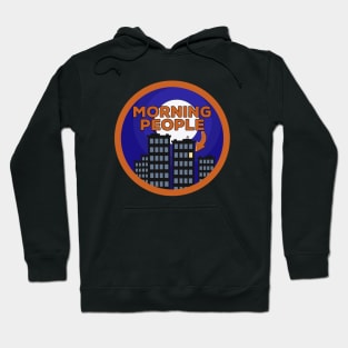 Morning People Hoodie